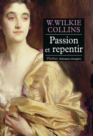 Cover of the book Passion et repentir by Bernard Ollivier