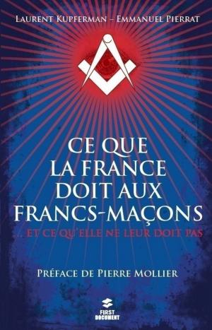 Book cover of Ce que la France doit aux francs-maçons