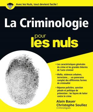 Cover of the book La Criminologie pour les Nuls by Allen G. TAYLOR