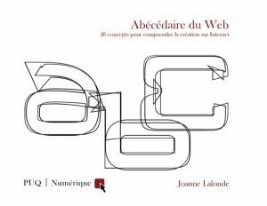 Cover of the book Abécédaire du Web by Yanick Farmer, Marie-Ève Bouthillier, Delphine Roigt