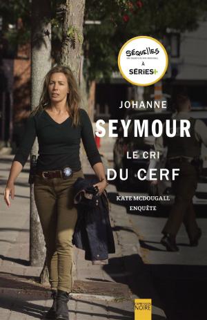 Cover of the book Le Cri du cerf by Francine Ouellette