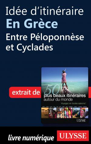 Book cover of Idée d'itinéraire en Grèce - Entre Péloponnèse et Cyclades