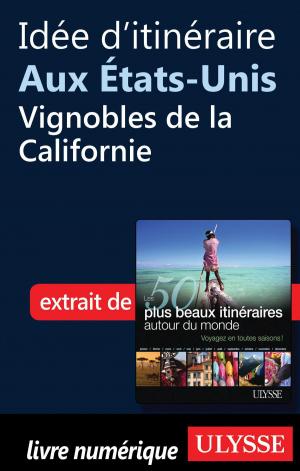 Book cover of Idée d'itinéraire aux Etats-Unis, vignobles de la Californie