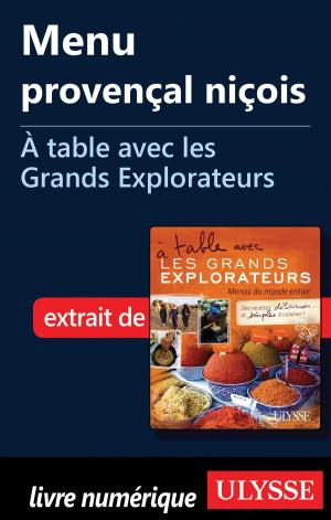 Cover of the book Menu provençal niçois - À table avec les Grands Explorateurs by Carol Wood