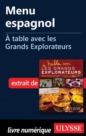 Cover of the book Menu espagnol - À table avec les Grands Explorateurs by Collectif Ulysse