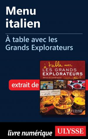 Cover of the book Menu italien - À table avec les Grands Explorateurs by Julie Brodeur
