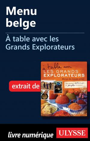 Cover of the book Menu belge - À table avec les Grands Explorateurs by Collectif Ulysse