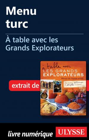 Cover of the book Menu turc - À table avec les Grands Explorateurs by Collectif Ulysse