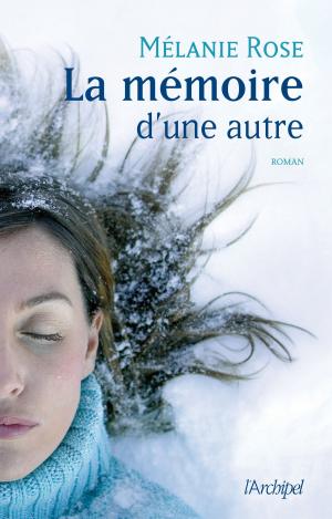 Cover of the book La mémoire d'une autre by Jocelyne Sauvard