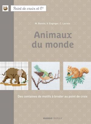 Cover of the book Animaux du monde by Christine Nougarolles, Anaïs Galon