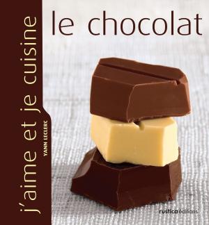 Cover of the book J'aime et je cuisine le chocolat by Aurélie Guerri