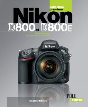 Cover of the book Nikon D800 et D800E by Eric Lynch