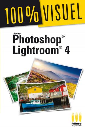 Cover of the book Photoshop Lightroom 4 100% Visuel by Sylvain Caicoya, Jean-Georges Saury