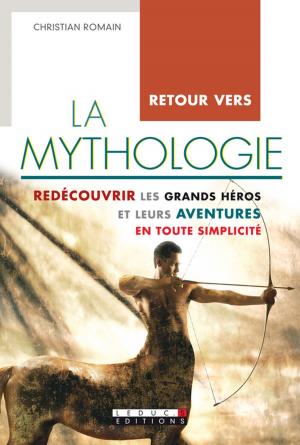 Cover of the book Retour vers la mythologie by Quitterie Pasquesoone
