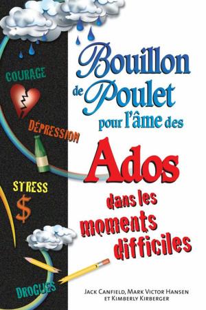 Cover of the book Bouillon de poulet pour l'âme des ados dans les moments... by Chris Shea