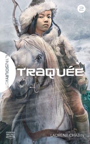 Cover of the book L'insoumise 2 - Traquée by Alain M. Bergeron, Sampar, Michel Quintin