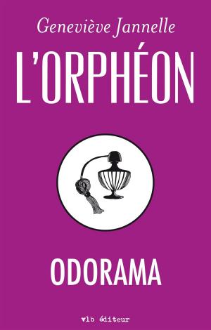 Cover of the book Odorama by Stéphane Gobeil