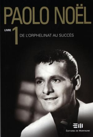Cover of the book Paolo Noël 1 by Marcia Pilote