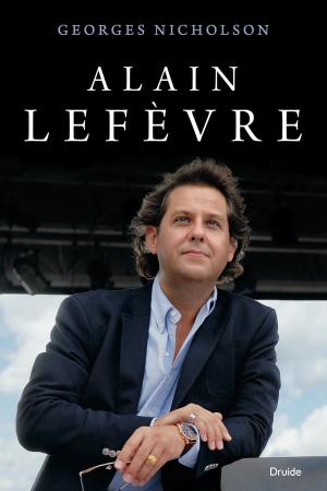 Cover of the book Alain Lefèvre by Georges Brossard, Barbara Kahle