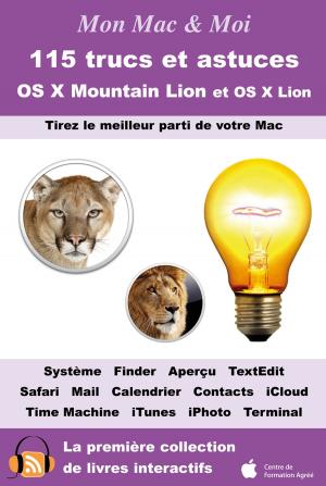 Cover of the book 115 trucs et astuces pour OS X Mountain Lion et OS X Lion by Guillaume Gete, Agnosys