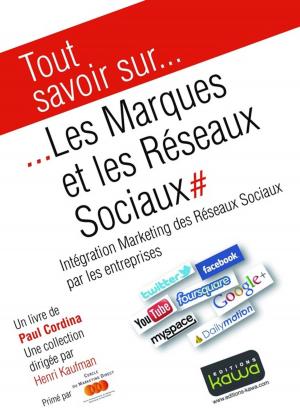 Cover of the book Tout savoir sur... Les Marques et les Réseaux Sociaux by Bertrand Jouvenot