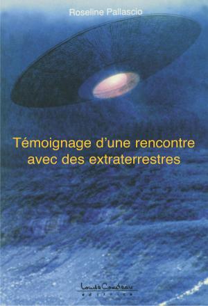 Cover of the book Témoignage dune rencontre avec des extraterrestres by Frank Hatem