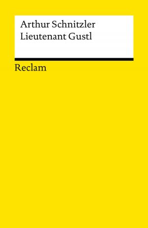 Cover of the book Lieutenant Gustl by Kurt Rothmann, Michael Hofmann, Friedrich Schiller