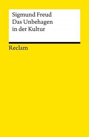 Cover of the book Das Unbehagen in der Kultur by Johann Wolfgang Goethe, Benedikt Jeßing