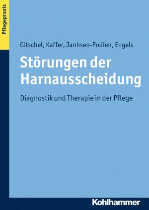 Cover of the book Störungen der Harnausscheidung by Katrin Rentzsch, Astrid Schütz, Bernd Leplow, Maria von Salisch