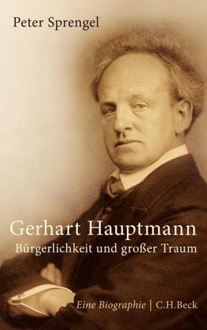 Cover of the book Gerhart Hauptmann by Ilko-Sascha Kowalczuk