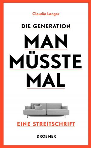 Cover of the book Die Generation Man-müsste-mal by Sebastian Fitzek