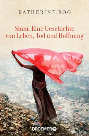 Book cover of Slum. Eine Geschichte von Leben, Tod und Hoffnung