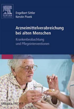 Cover of the book Arzneimittelverabreichung bei alten Menschen by Thomas K. Weber, MD
