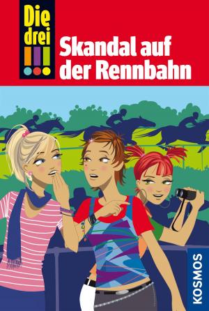 Book cover of Die drei !!!, 21, Skandal auf der Rennbahn (drei Ausrufezeichen)