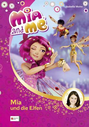 Cover of the book Mia and me, Band 01 by Enid Blyton, Pascale Kessler, Nikolaus Moras