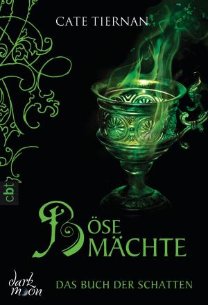 Cover of the book Das Buch der Schatten - Böse Mächte by Cate Tiernan