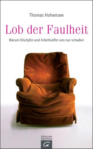 Cover of the book Lob der Faulheit by Jörg Zink