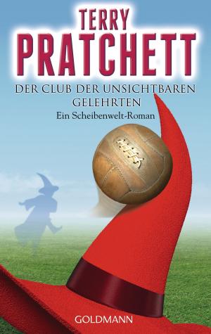 Cover of the book Der Club der unsichtbaren Gelehrten by Thea Dorn