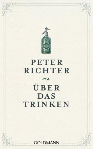 Cover of the book Über das Trinken by Beate Maxian