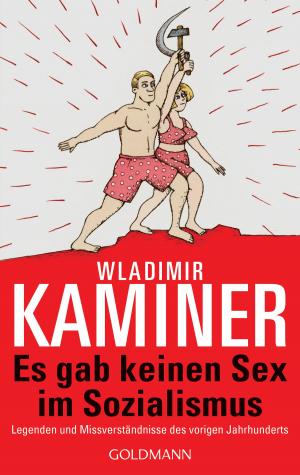Cover of the book Es gab keinen Sex im Sozialismus by Cecily Anne Paterson