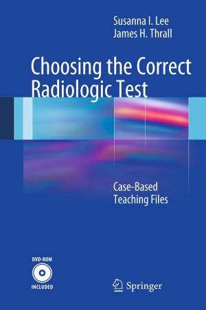 Cover of the book Choosing the Correct Radiologic Test by Guangquan Zhang, Jie Lu, Ya Gao