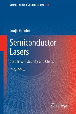 Cover of the book Semiconductor Lasers by J.H. Abicht, W. Bähren, G.A. Broderick, H. Gall, I. Goldstein, P.M. Hanno, U. Hartmann, D. Hauri, M.W. Hengeveld, R.D. Hesch, G. Holzki, Udo Jonas, K.-P. Jünemann, F. Kulvelis, R.M. Levin, F.J. Levine, T.F. Lue, W. Scherb, T.H. Schürmeyer, C. Sparwasser, J. Staubesand, W.D. Steers, Christian Stief, K. Van Arsdalen, G. Wagner, A.J. Wein, E. Wespes, U. Wetterauer, W.F. Thon