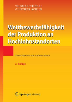 Cover of the book Wettbewerbsfähigkeit der Produktion an Hochlohnstandorten by 