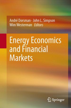 Cover of the book Energy Economics and Financial Markets by Ulrike Schrimpf, Sabine Becherer, Andrea Ott