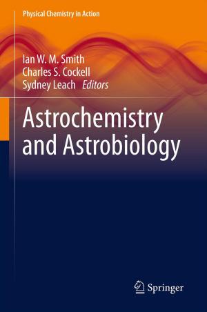 Cover of the book Astrochemistry and Astrobiology by Richard B. McKenzie, Gordon Tullock
