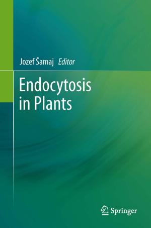 Cover of the book Endocytosis in Plants by Bernd Spangenberg, Christel Weins