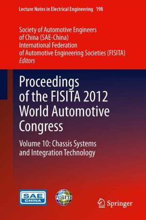 Cover of the book Proceedings of the FISITA 2012 World Automotive Congress by Lanjian Chen, Yong Su