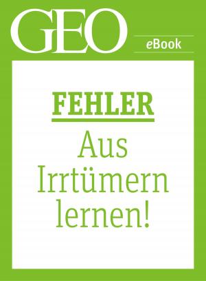 Cover of the book Psychologie: Wie wir aus Fehlern lernen (GEO eBook Single) by 