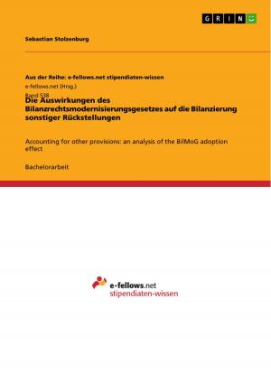 Cover of the book Die Auswirkungen des Bilanzrechtsmodernisierungsgesetzes auf die Bilanzierung sonstiger Rückstellungen by Christian Klein