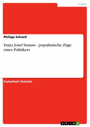 Cover of the book Franz Josef Strauss - populistische Züge eines Politikers by Gebhard Deissler
